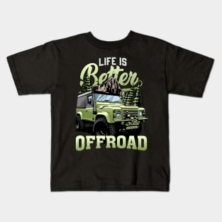 Life is better Offroad Jeep Kids T-Shirt